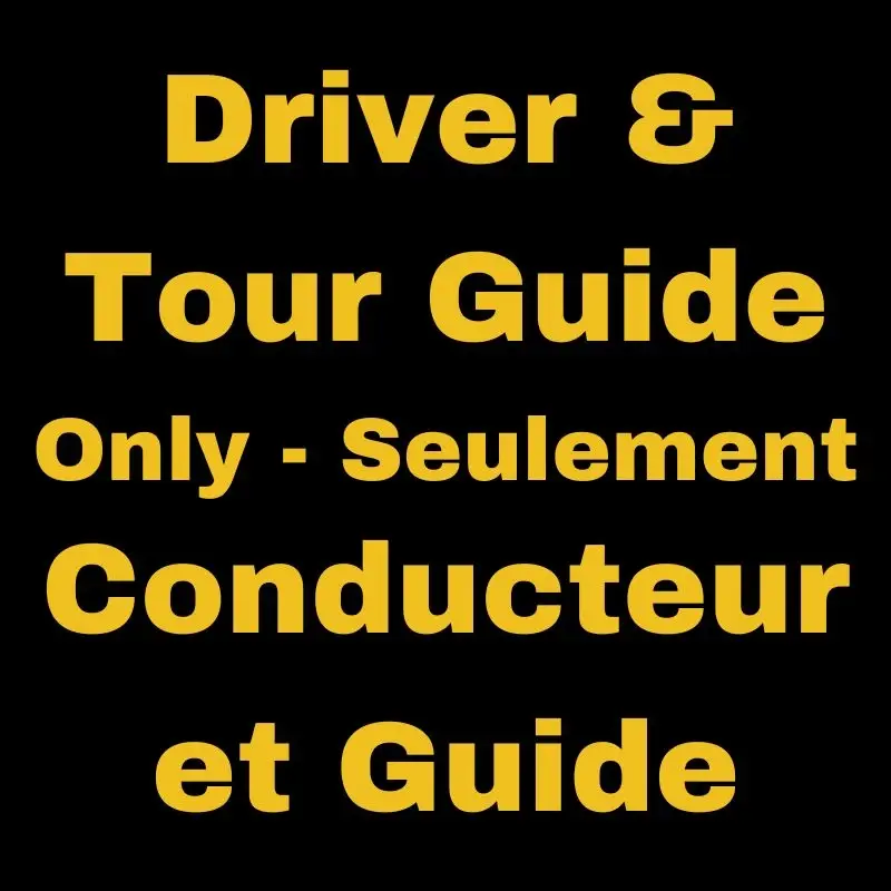 Hire a Driver and Tour Guide Only Transportation - Conducteur et Guide Transport Seulement